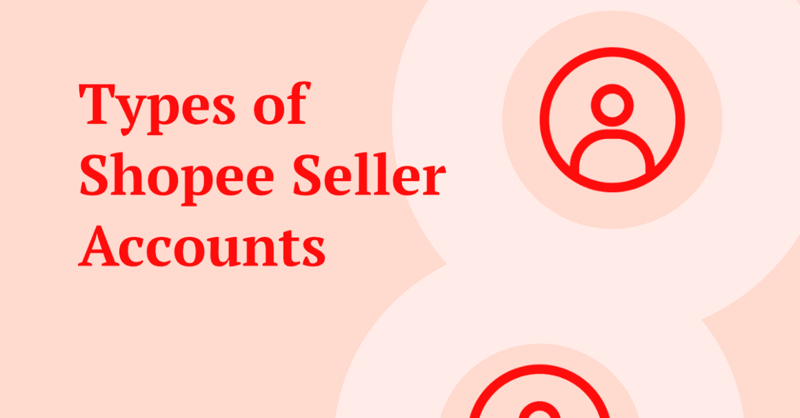 Types of Shopee Seller Accounts